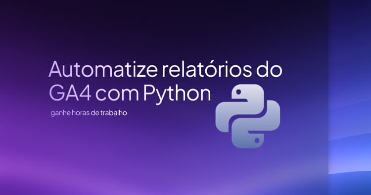 automatize-relatorios-com-python-ga4